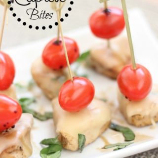 Chicken Caprese Bites - Diary of A Recipe Collector