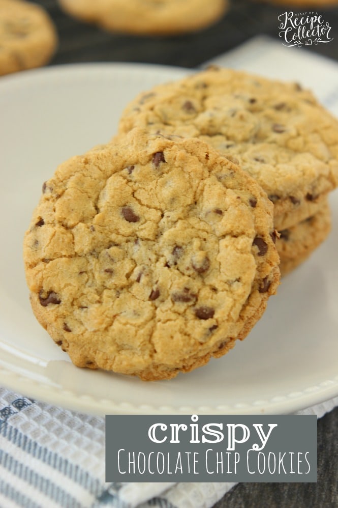 Crispy Chocolate Chip Cookies - Diary of A Recipe Collector