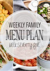 Weekly Family Meal Plan #75