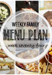 Weekly Family Meal Plan #74