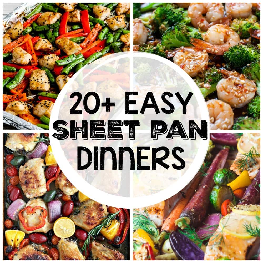 20+ Easy Sheet Pan Dinners - Diary of A Recipe Collector