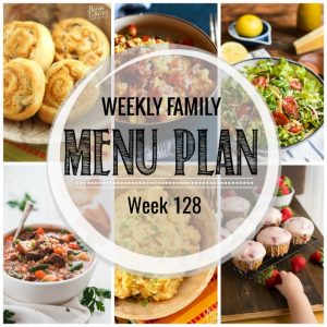 Weekly Family Meal Plan- Featuring several main dishes, a side dish, a soup, a breakfast, and two desserts!