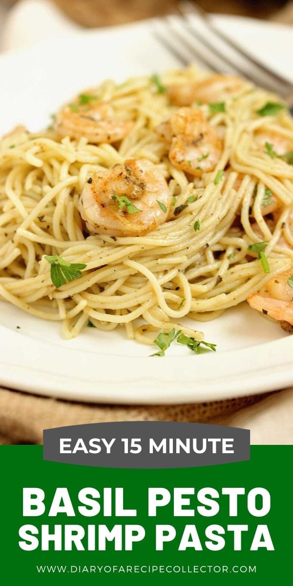 Easy 15 Minute Basil Pesto Shrimp Pasta - Diary of A Recipe Collector