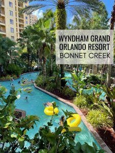 Wyndham Grand Bonnet Creek Family Disney Trip - Highlighting our stay at this beautiful resort just minutes from all the Disney World Parks!